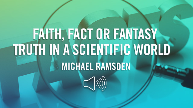 faith-fact-or-fantasy-truth-in-a-scientific-world-part-i-c-s